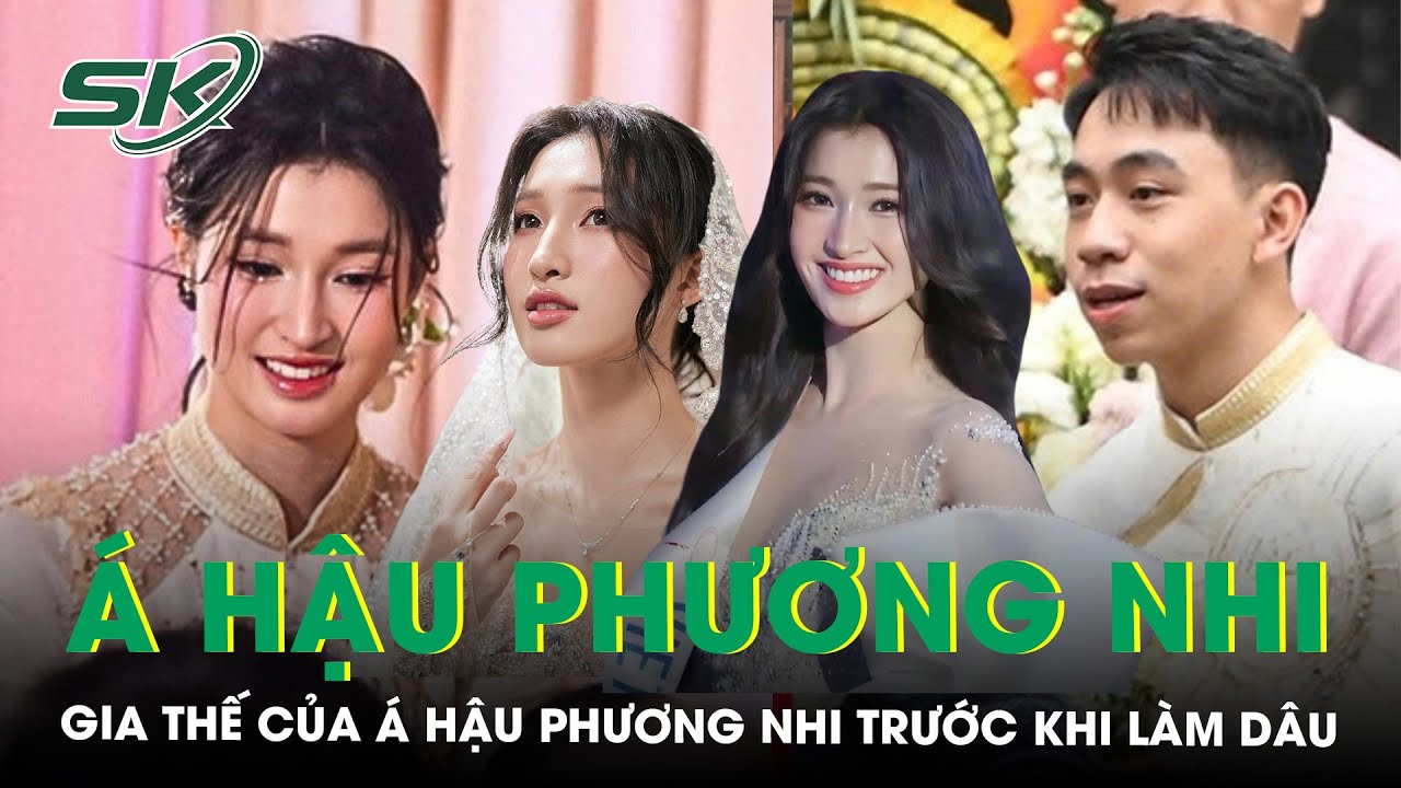 Hé lộ gia thế của Á hậu Phương Nhi trước khi nên duyên với con trai tỷ phú Phạm Nhật Vượng | SKĐS