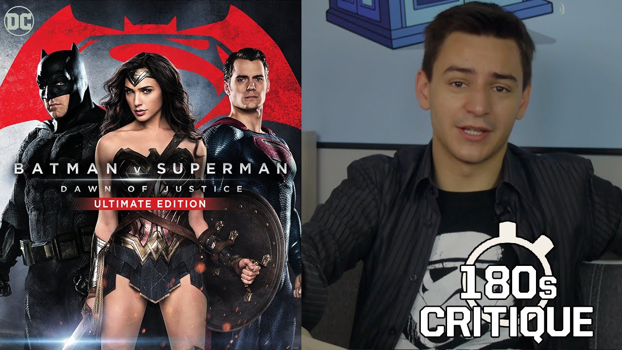 BATMAN VS SUPERMAN ULTIMATE EDITION - CRITIQUE 180S
