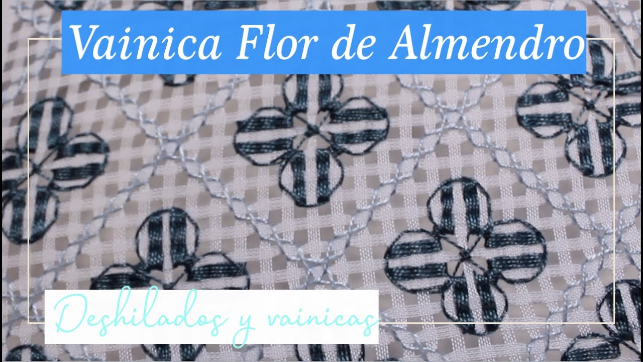 VAINICAS Y DEESHILADO FLOR DE ALMENDRO | Tissu Tejidos