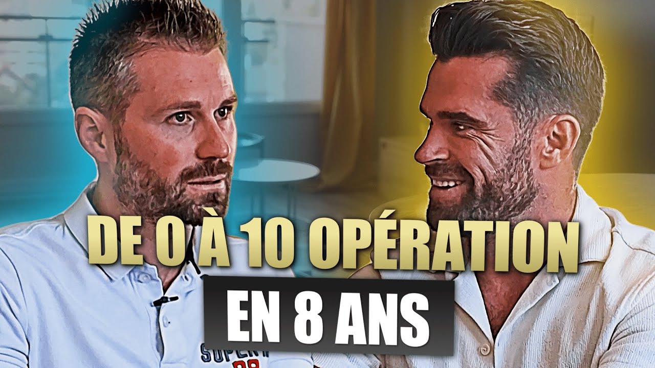 De 0 à 10 opérations en 8 ans - L'incroyable parcours de Brice !