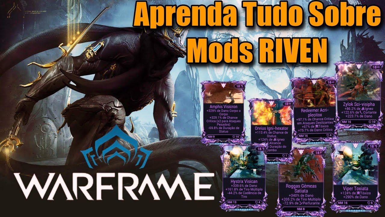 Mods Riven Warframe Tudo o Que Você Precisa Saber