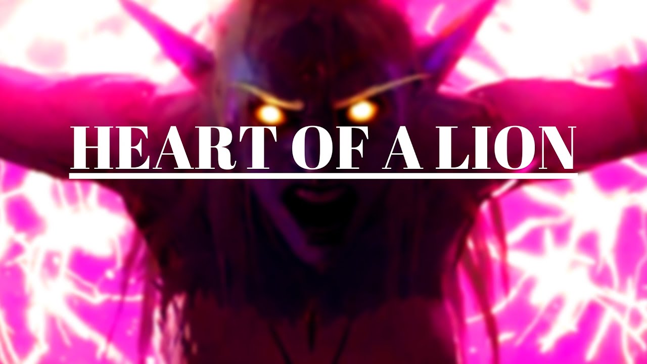 WORLD OF WARCRAFT - HEART OF A LION - GMV
