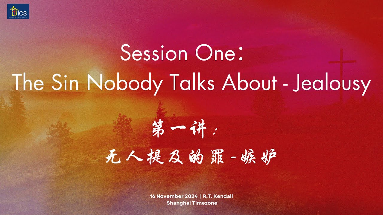 Session One: The Sin Nobody Talks About - Jealousy - November 16，2024 [English]