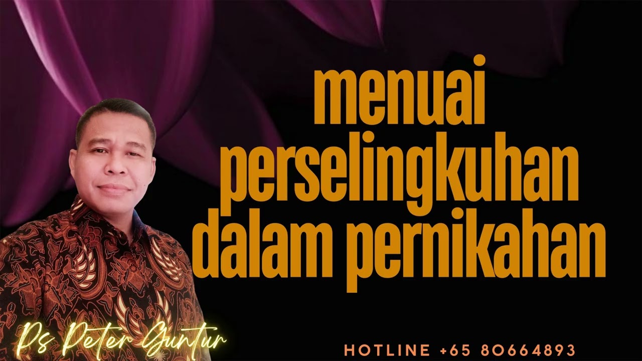MENUAI PERSELINGKUHAN DALAM PERNIKAHAN -- PETER GUNTUR