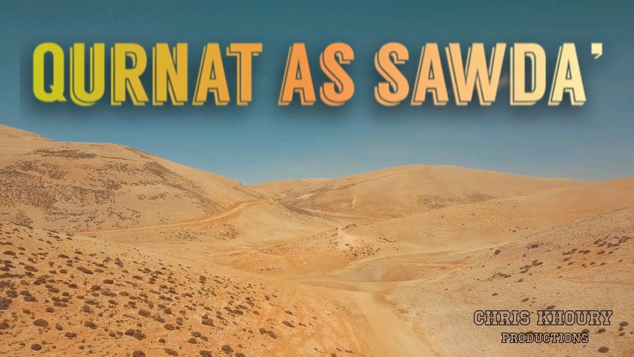 Qurnat as Sawda' (Highest point in Lebanon and the Levant)