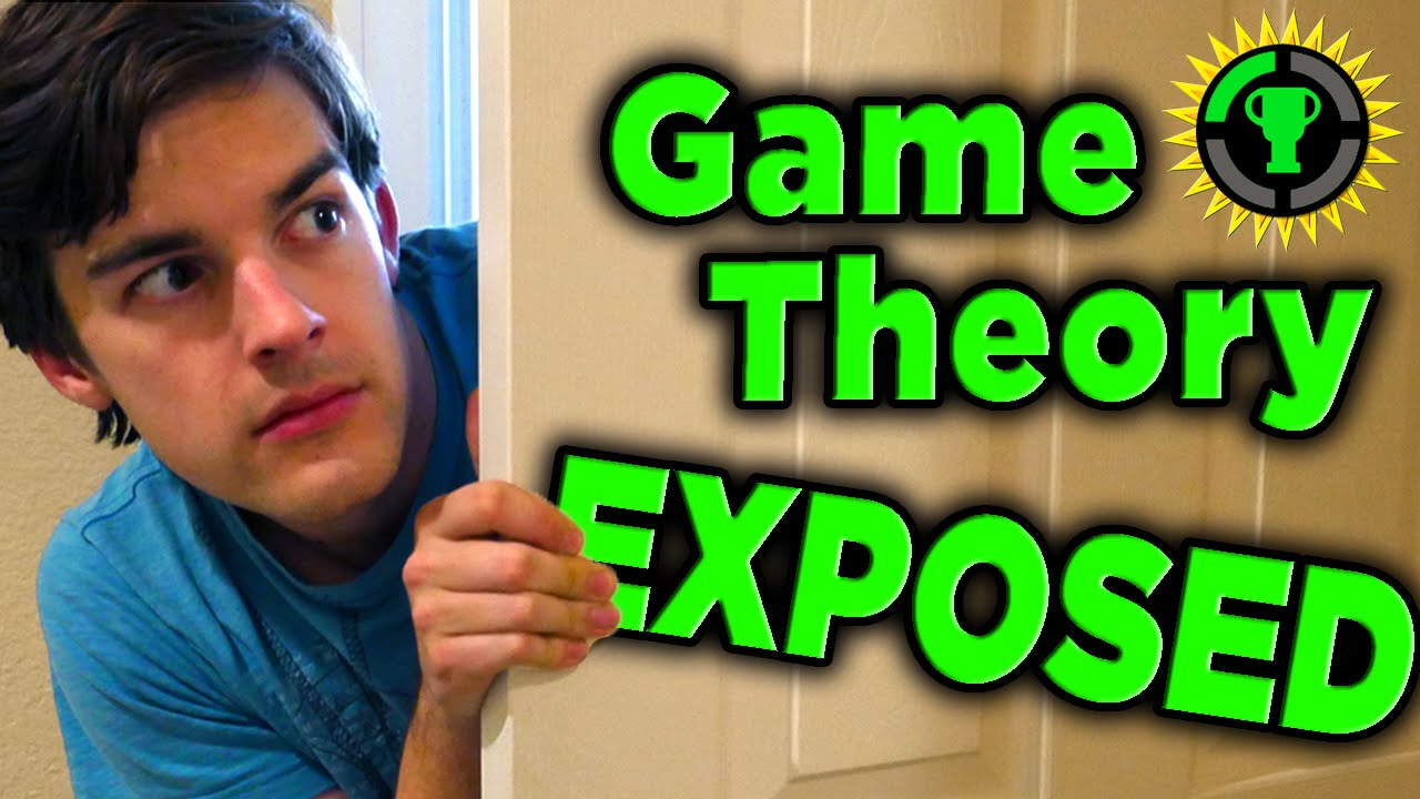 Game Theory: EXPOSED!