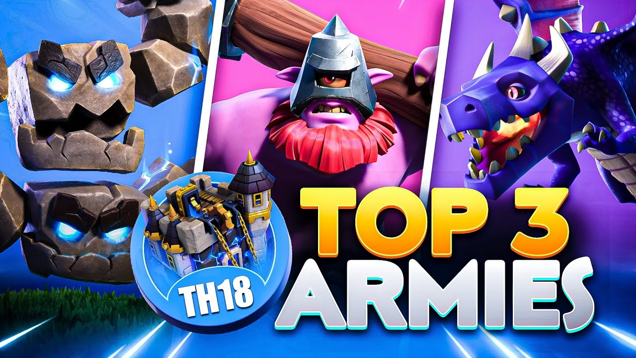 TOP 3 BEST TH18 Attack Strategies for MORE 3 Stars! (Clash of Clans)