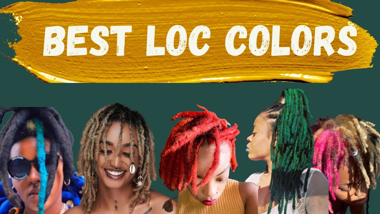 What Color Should You Dye Your Locs? Watch to Find Out! Loc Color Theory on Dreads (MUST SEE!!!)