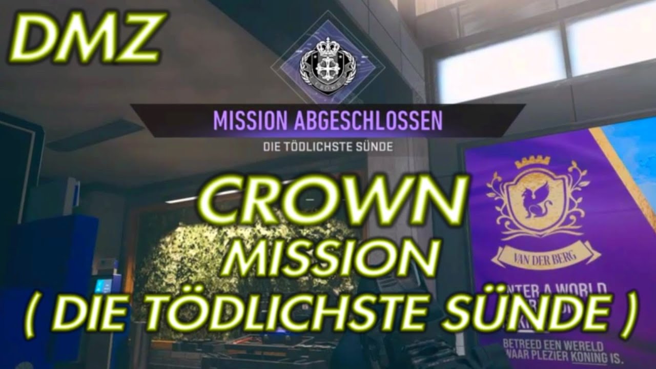 DMZ CROWN MISSION ( DIE TÖDLICHSTE SÜNDE )