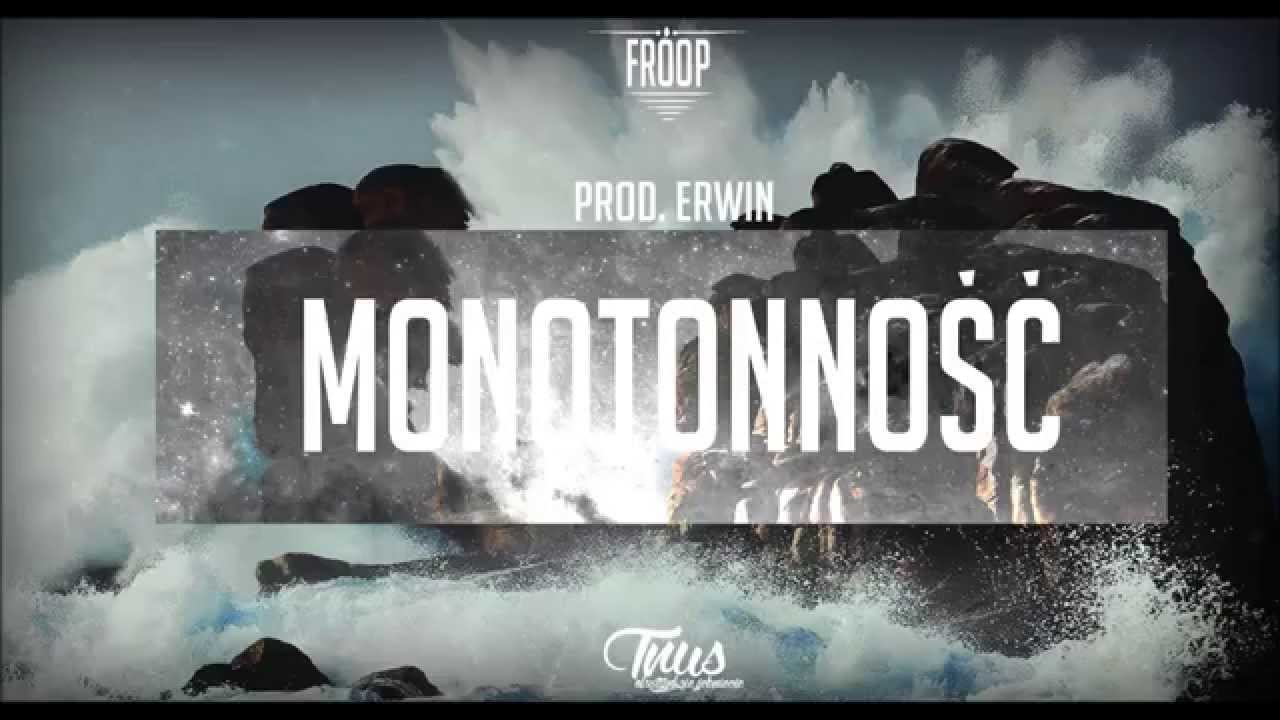 Froop - Monotonność prod. Edgar