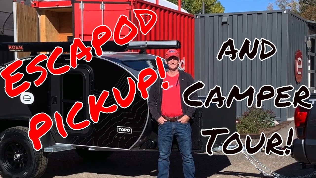 Escapod Pickup and Camper Tour!!