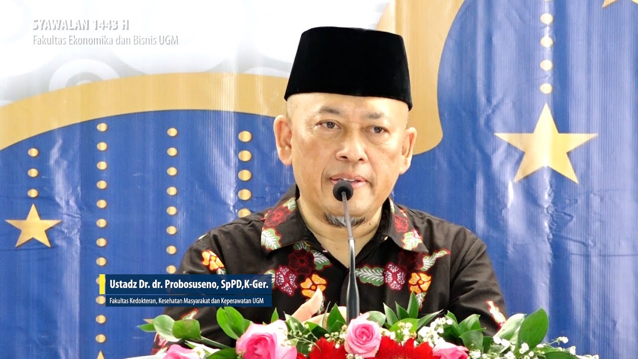 Ciri dan Cara Menjadi Orang Baik | Dr. dr. Probosuseno, SpPD-KGer, FINASIM., S.E., M.M.