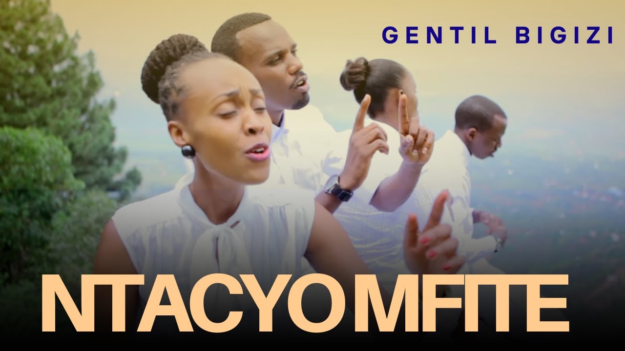 NTACYO MFITE - Gentil Bigizi (Official Video)  2014