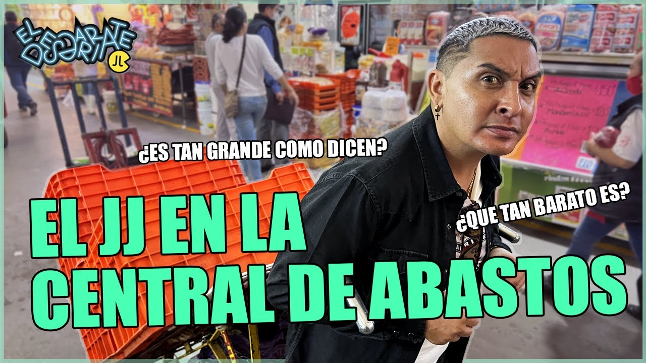 Haciendo la despensa en la Central De Abastos!! 🤩 I JJ el Comediante - El Desgarriate