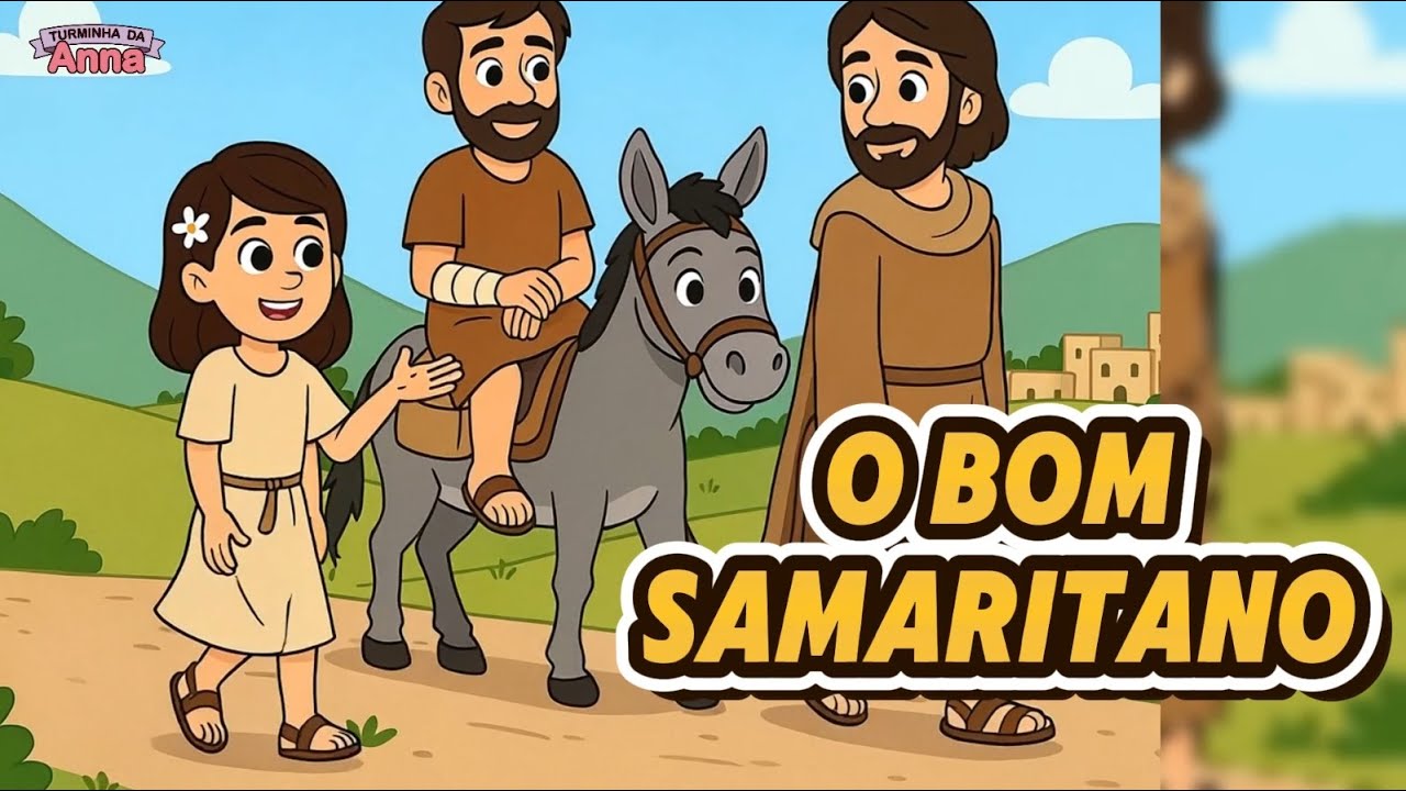 🎶 A Canção do Bom Samaritano | Louvor Infantil | CanalTurminhaDaAnna