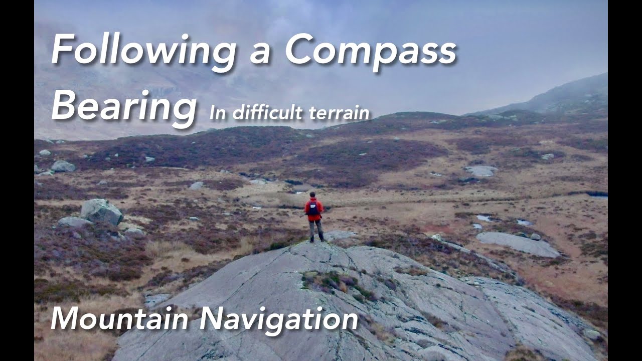 Following a compass bearing in difficult terrain : Episode 3 Mountain Navigation