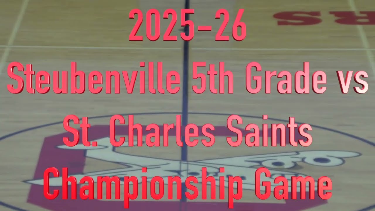 2025-26 Steubenville 5th Grade Basketball vs St  Charles (Championship Game)