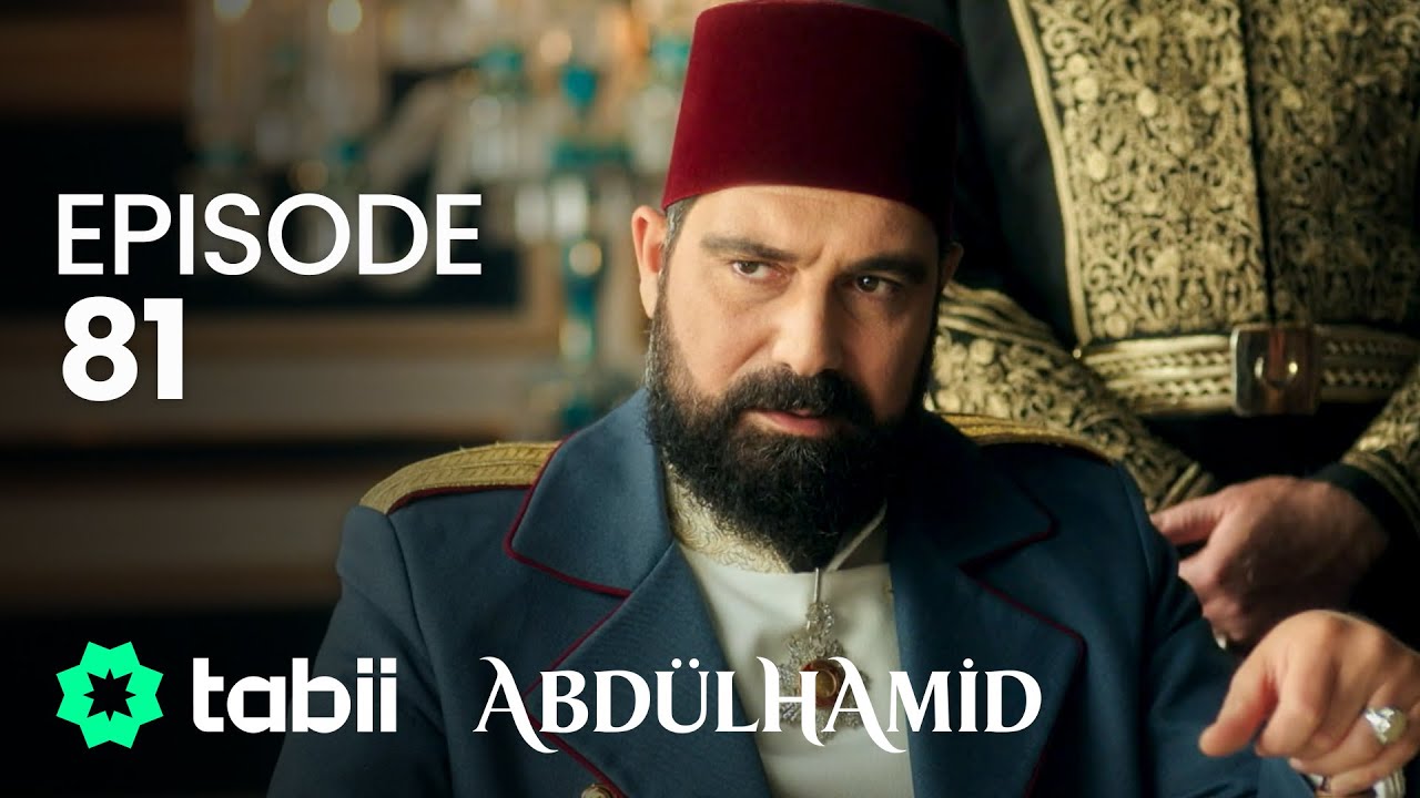 Abdülhamid Episode 81