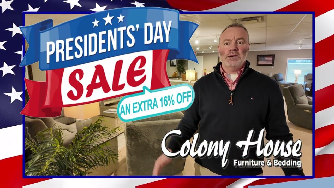 Colony House Furniture & Bedding - Presidents Day Sale Held Over - #1
