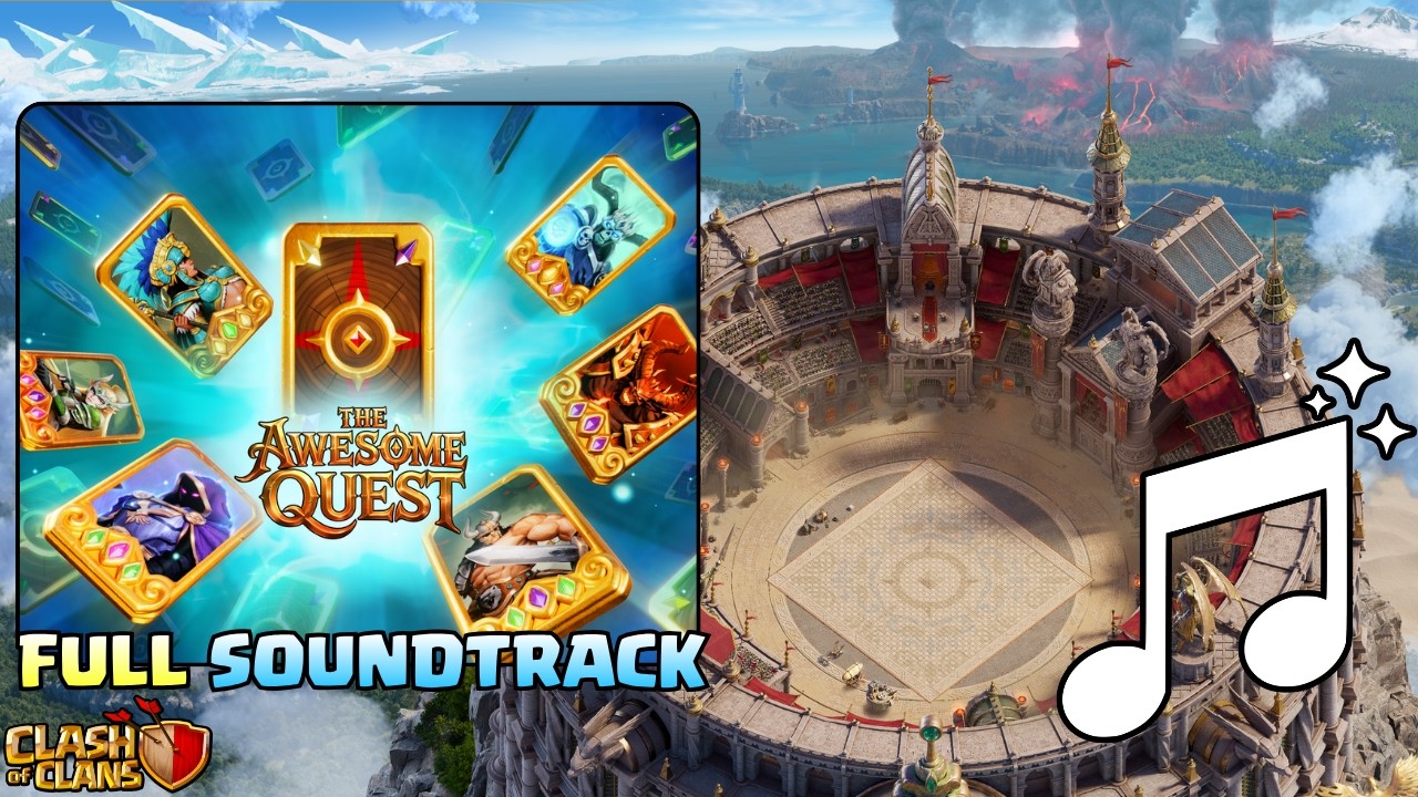 NEW Awesome Quest Scenery - FULL Soundtrack! (Clash Of Clans)