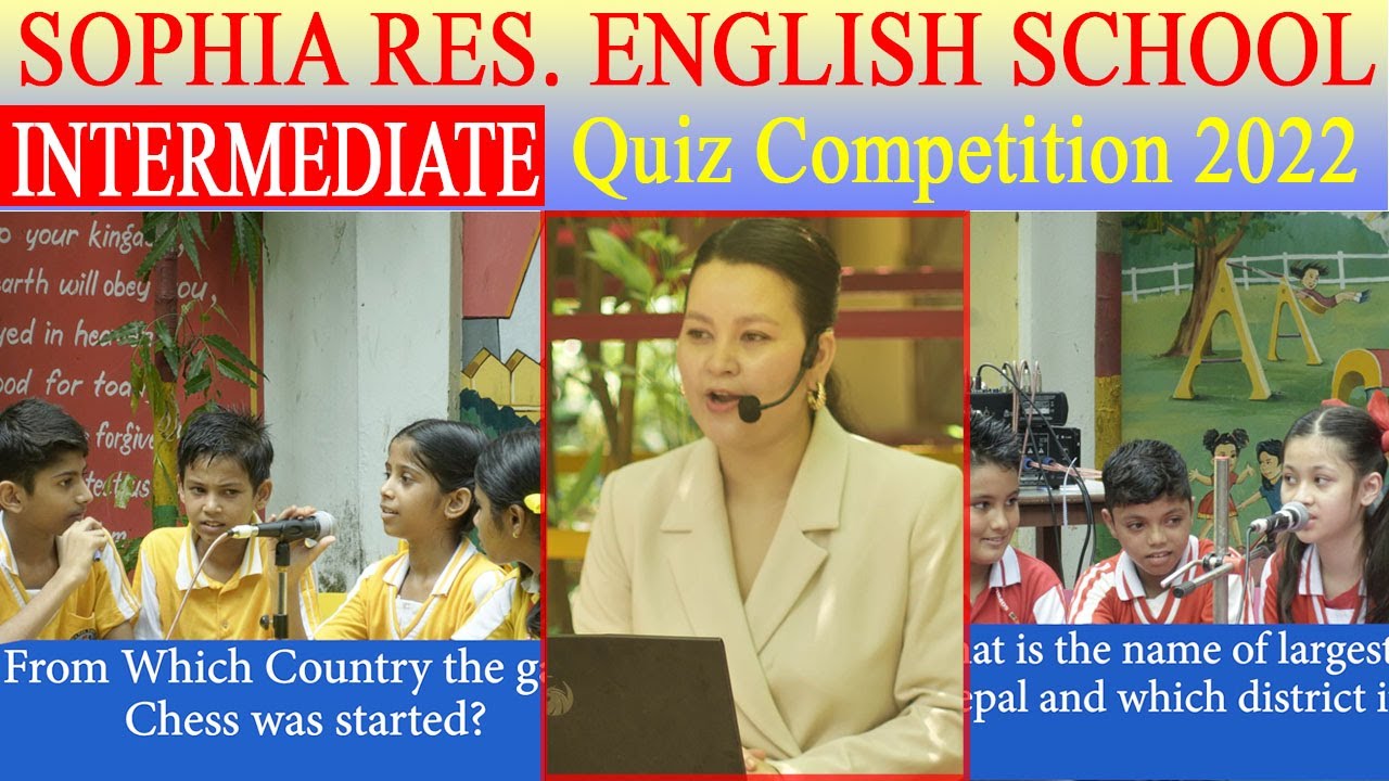 Quiz Competition 2022 || Sophia Residential English School || INTERMEDIATE