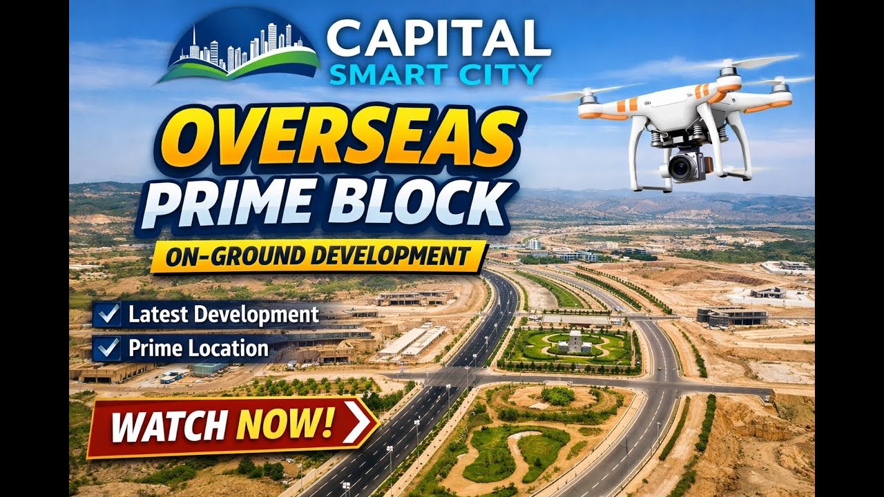 Capital Smart City Overseas Prime Block Drone View | On-Ground Development Update