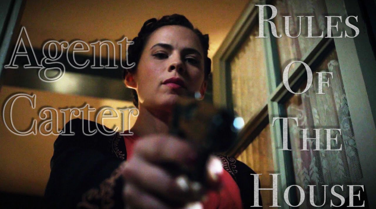 Agent Carter ||humor|| Rules of the House