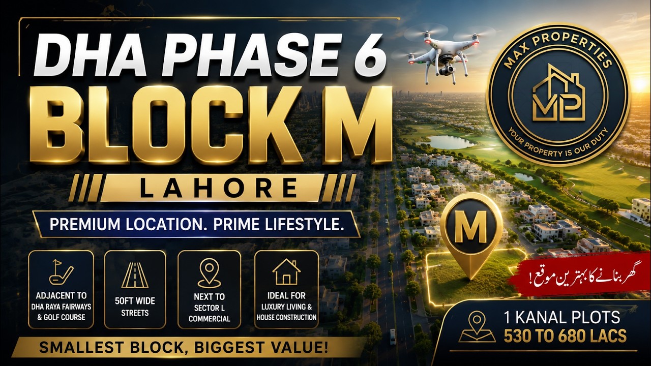 DHA Lahore Phase 6 Block M | The Most Premium 1 Kanal Location? Complete Guide 2026