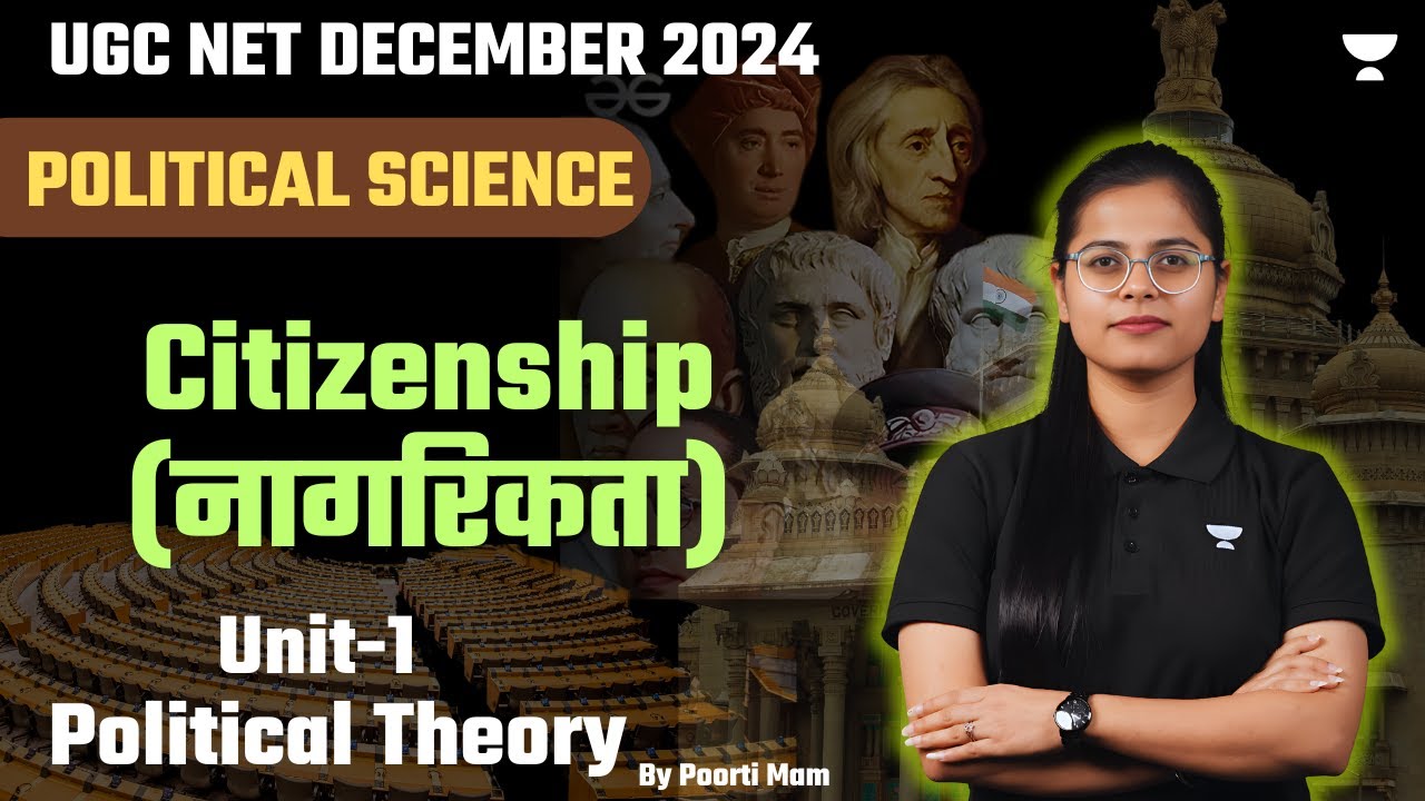 UGC NET 2024 Political Science Unit-1 | Citizenship  | UGC NET Political Science By Poorti Mam