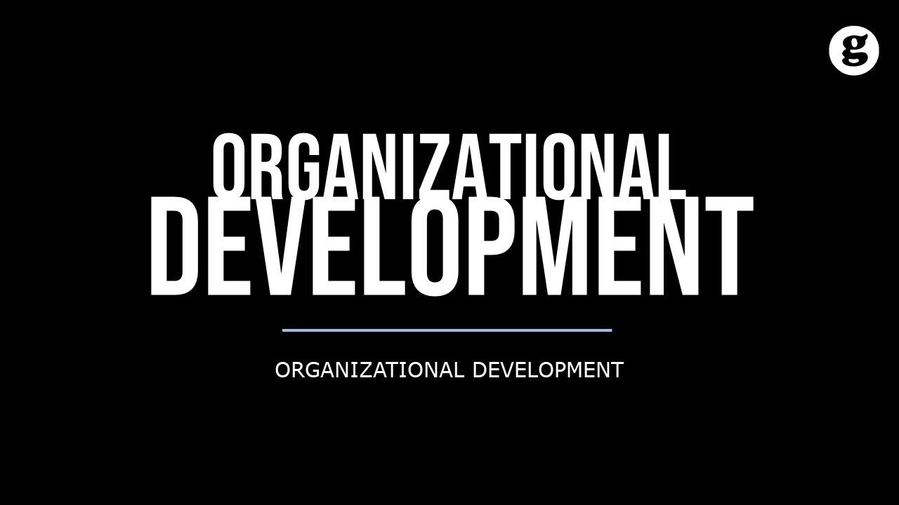 Organization Development Defined