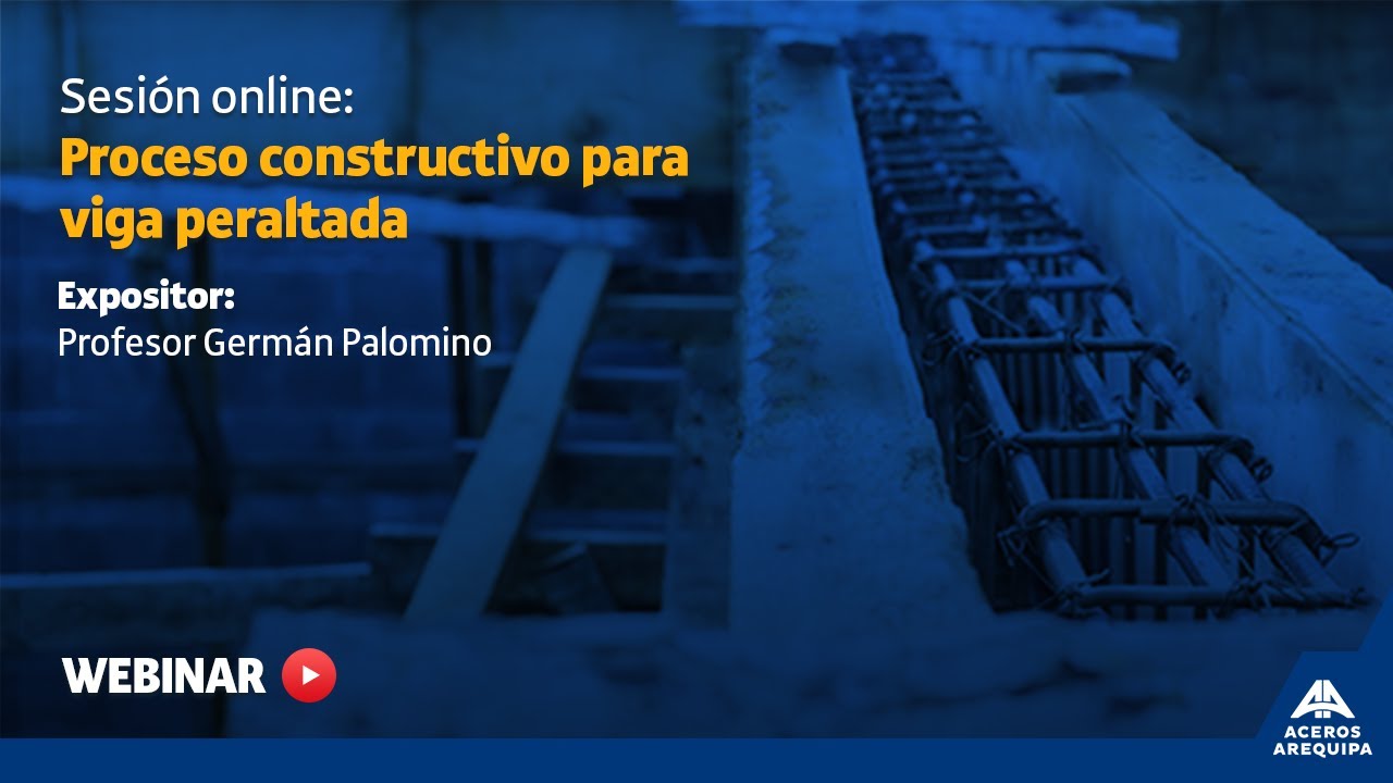 Sesión Online | Proceso Constructivo para Viga Peraltada