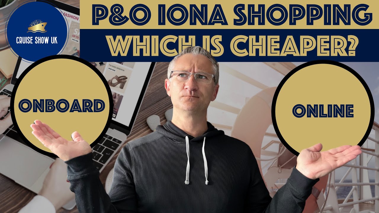 P&O Iona vs Online Shopping: Price Showdown!