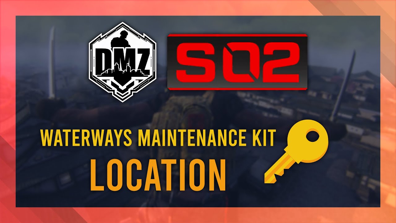 Waterways Maintenance Kit Key | Location Guide | DMZ Ashika Guide | Simple