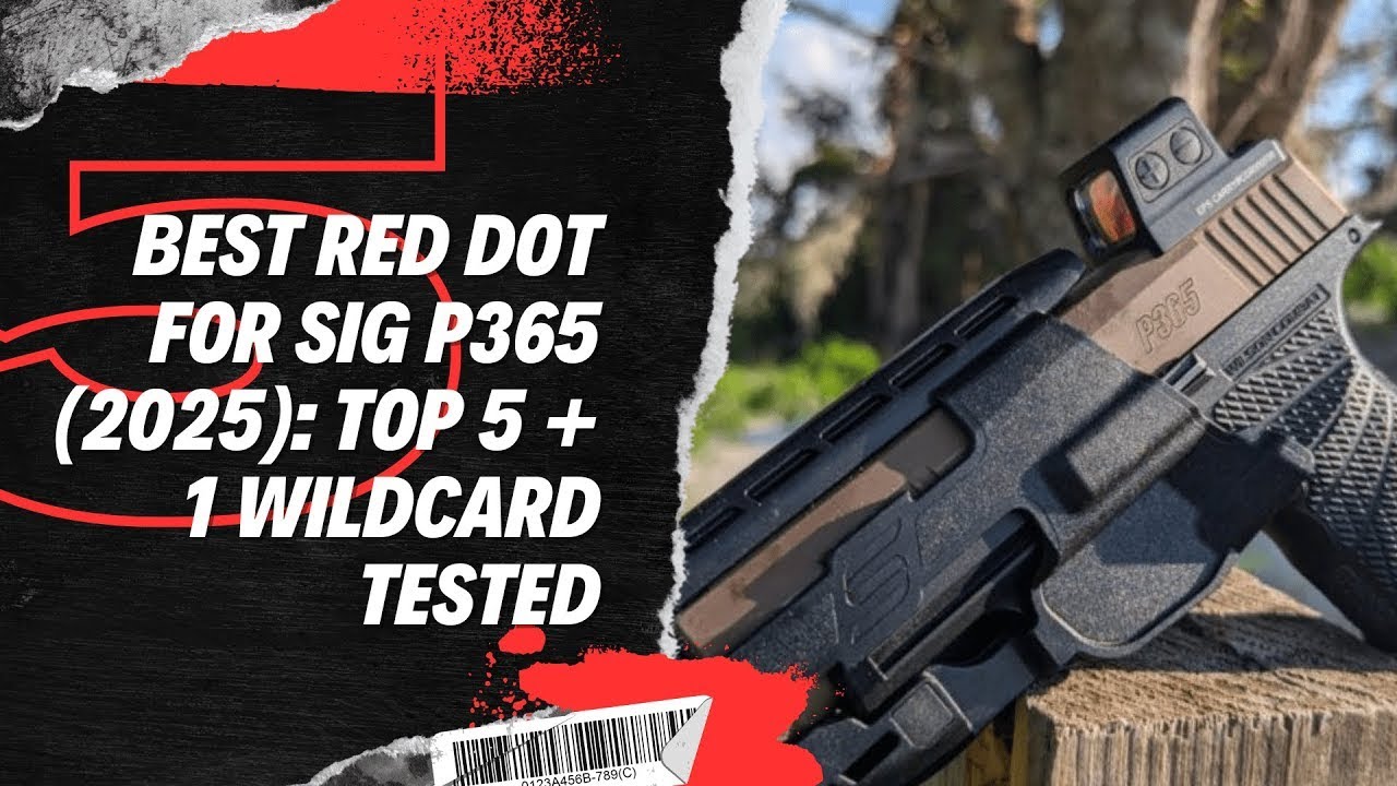 Stop Guessing: The Best Red Dot for SIG P365, P365X, P365XL & X-Macro for 2025