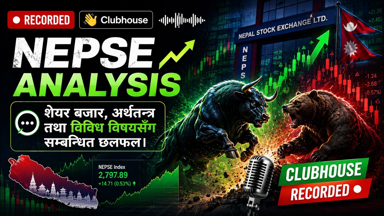 CLUBHOUSE NEPSE LIVE DISCUSSION | NEPAL SHARE MARKET NEWS & ANALYSIS | नेपाल सेयर बजार #NEPSE TODAY