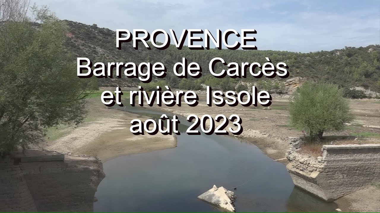Barrage de Carcès et rivière Issole sècheresse en Provence au 27 août 2023 LC VIDEO