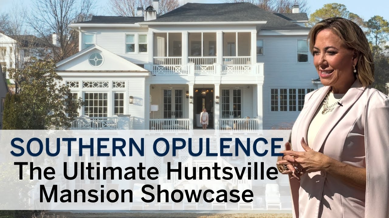 Southern Opulence - The Ultimate Huntsville Alabama Mansion Showcase
