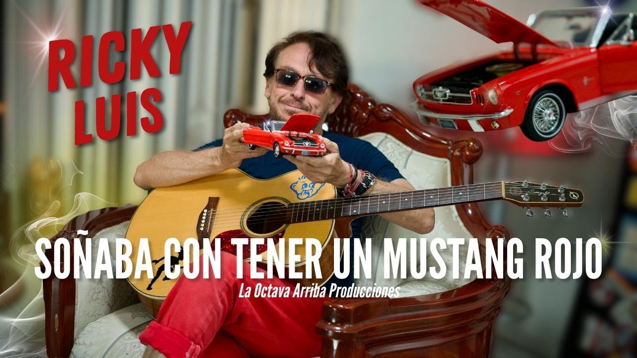Soñaba con Tener Un Mustang Rojo