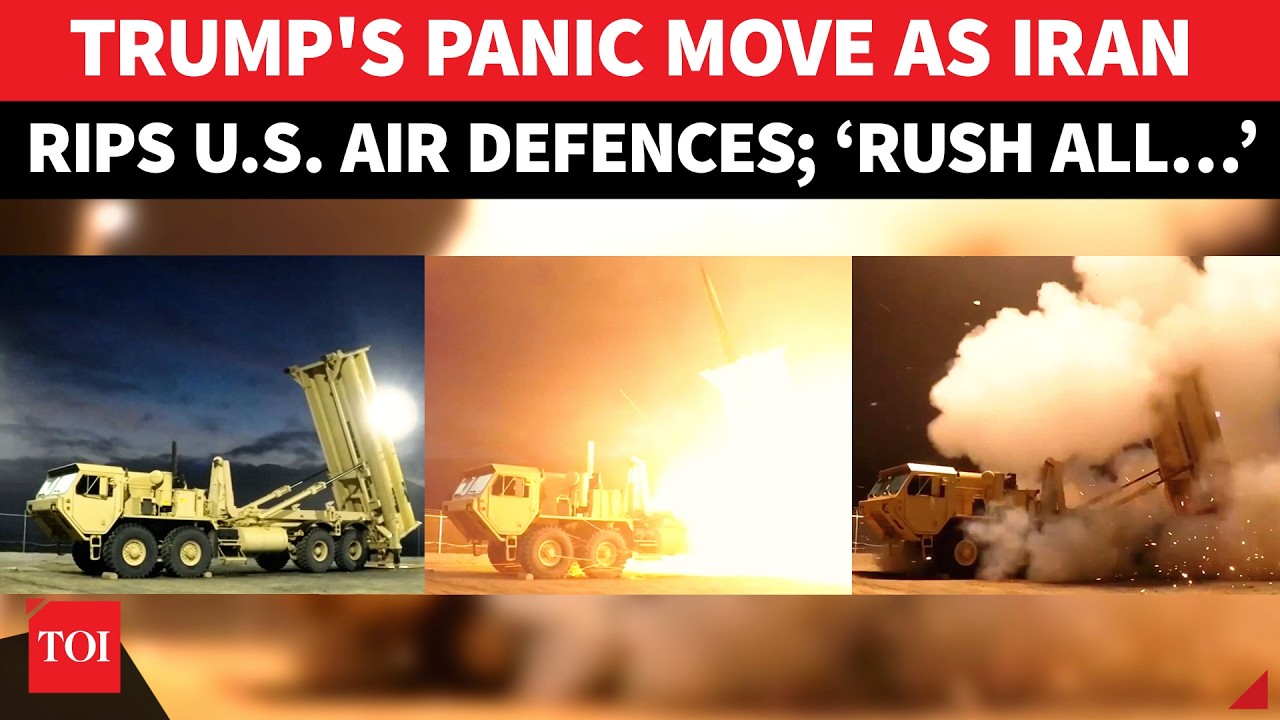 ’Rush All THAAD Systems…’: Trump’s PANIC MOVE Iran Batters U.S. Air Defences Amid Raging War