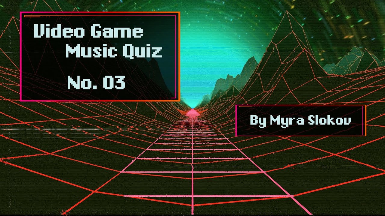 Video Game Music Quiz 03