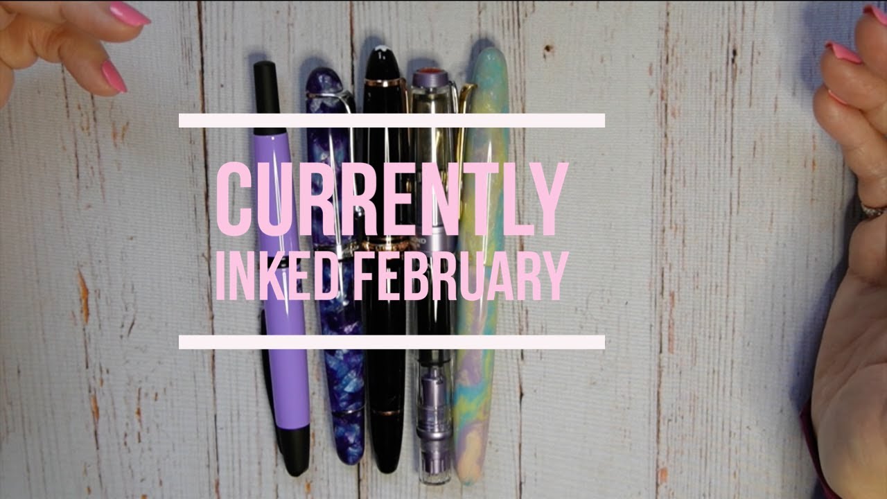 Currently inked February
