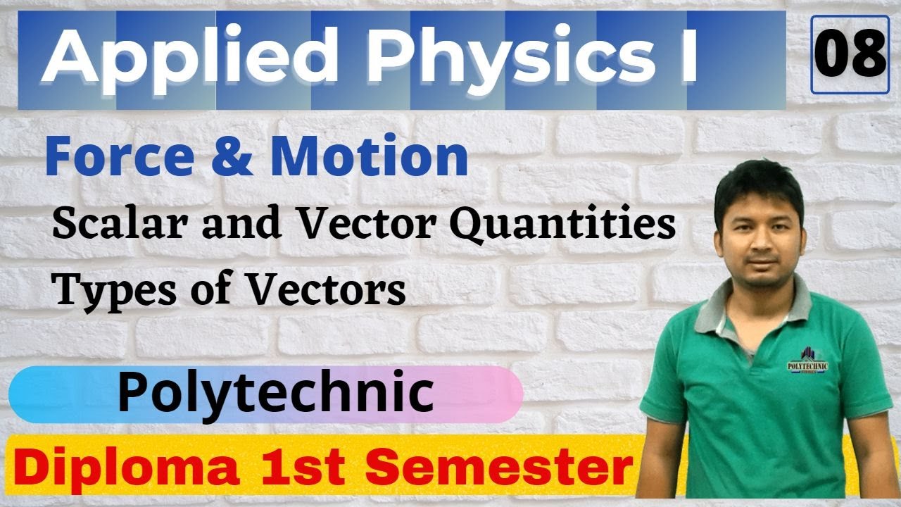 Applied Physics I _ Force & Motion | Lecture 08 | 1st Semester | Polytechnic All Boards