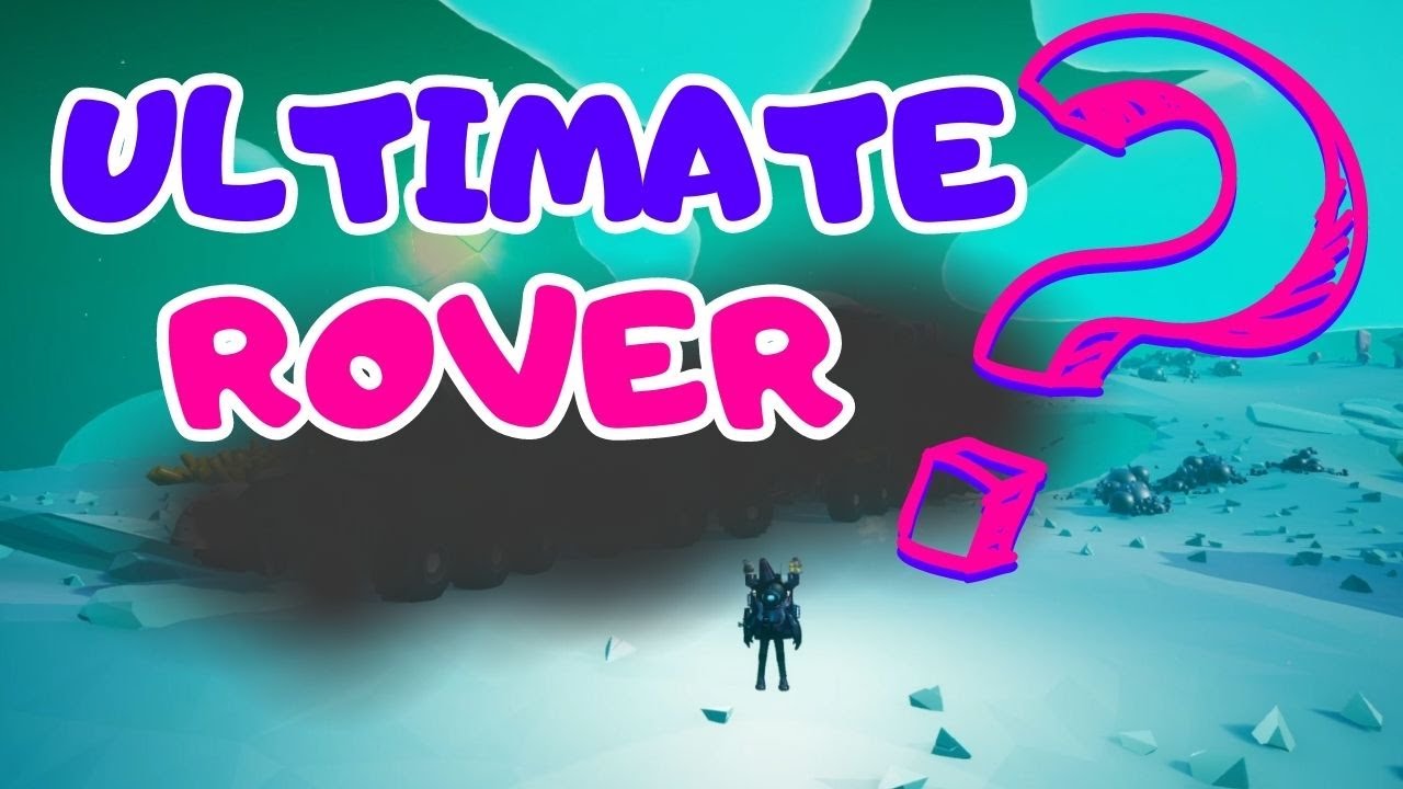 Лучший марсоход в Astroneer! | Жалею, что не построил его раньше