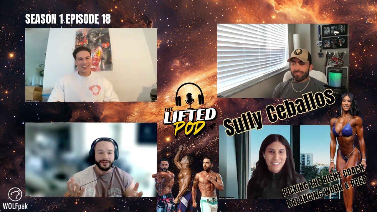 #18 IFBB PRO SULLY CEBALLOS | PICKING THE RIGHT COACH | BALANCING WORK & PREP