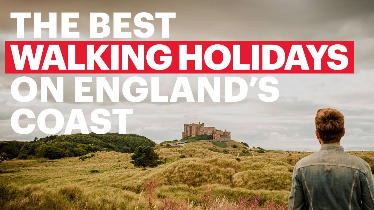 The BEST walking holidays on England's Coast - be inspired!