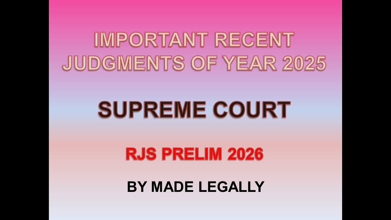 Important Recent Landmark Judgments of the Supreme Court for RJS Prelim 2026 | From January to June