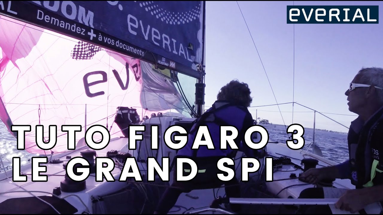 TUTO Figaro 3 : Le grand Spi