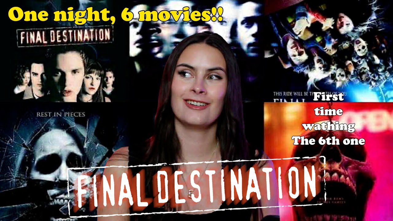 Watching every **Final Destination** movies in 1 night -- Movie commentary