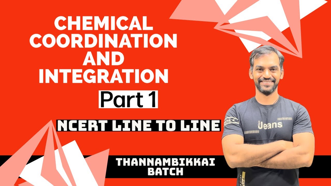 Chemical Coordination and Integration | Part 1 | NCERT Line to Line | Thannambikkai Batch
