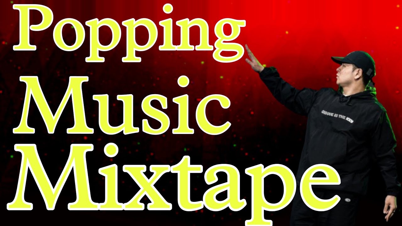 popular Popping Music Mixtape | DJ sekky |Popping Dance | Dance Battle Music DJ spark collection